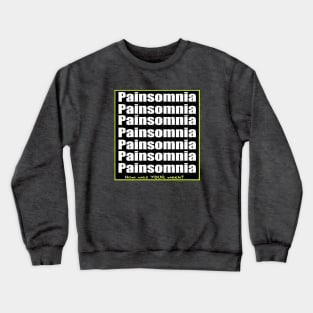 Painsomnia-How Was Your Week? Crewneck Sweatshirt